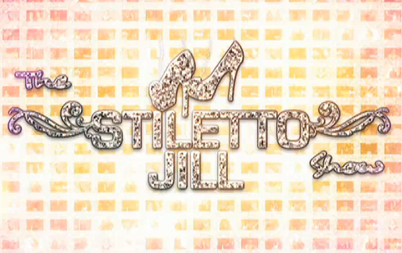 The Stiletto Jill Show