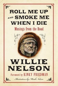 Willie Nelson Roll Me Up Smoke Me When I Die