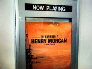 The Unsinkable Captain Henry Morgan Now Playing