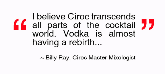 Billy Ray Ciroc Mixologist