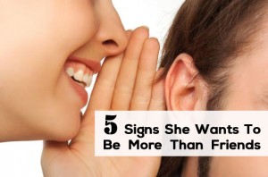 Signs She Wants To Be More Than Friends