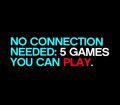 5 Games You Can=play
