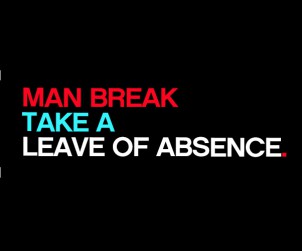 Man Break Take Leave