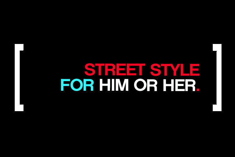 Mankind Street Style Him Her