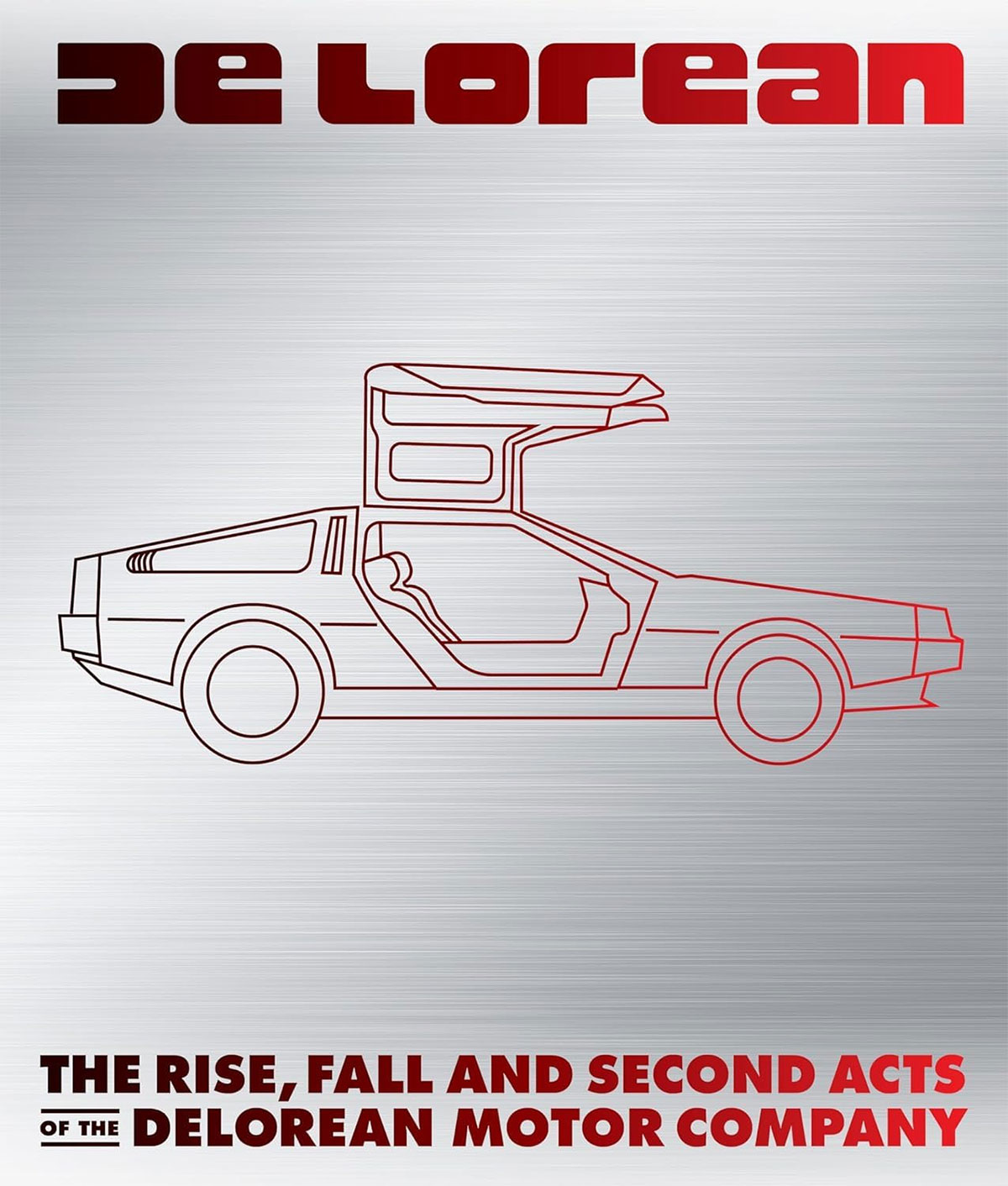 Delorean The Rise Fall Book Matt Stone